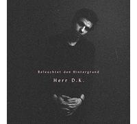 Herr d.K. - Beleuchtet Den Hintergrund