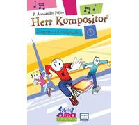 Herr Kompositor. Il segreto dei compositori