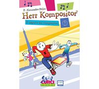 Herr Kompositor. Il segreto dei compositori