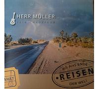 Herr Müller und sein Chauffeur - Bis ans Ende . REISEN . der Welt