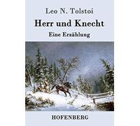 Herr und Knecht: Eine Erzählung