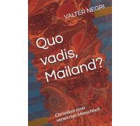 Herr Veneranda und das Mailand von heute: Chroniken einer verwirrten Menschheit