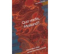 Herr Veneranda und das Mailand von heute: Chroniken einer verwirrten Menschheit