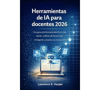 Herramientas de IA para docentes 2026: Una guía práctica para planificar más rápido, calificar de forma más inteligente y enseñar con menos estrés