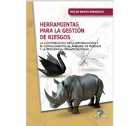 Herramientas para la gestión de riesgos: La contribución de la información y el conocimiento al análisis de riesgos y la resiliencia organizacional
