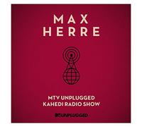 Herre,Max - Mtv Unplugged Kahedi Radio Show