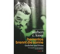 herrenlos brennt die Sonne: Gedichte und Prosa