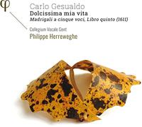 Carlo Gesualdo Carlo Gesualdo: Dolcissima Mia Vita: Madrigali a Cinque Voci (CD)