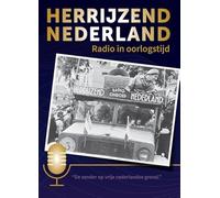 Herrijzend Nederland - Radio in Oorlogstijd