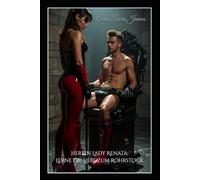 Herrin Lady Renata: Lerne die Liebe zum Rohrstock