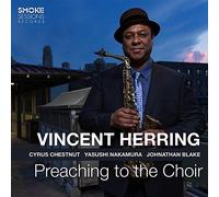 Herring Vincent - Preaching To The Choir (Digipack)