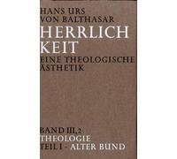 Herrlichkeit. Eine theologische Ästhetik / Theologie: Alter Bund