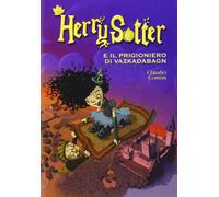 Herry Sotter e il prigioniero di Vazkadabagn