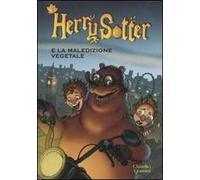 Herry Sotter e la maledizione vegetale