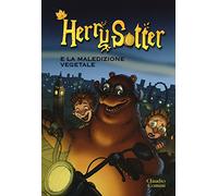 Herry Sotter e la maledizione vegetale