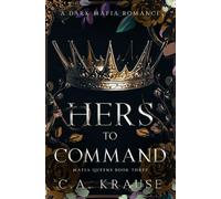 Hers to Command: A Dark Mafia Romance
