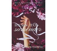 Hers To Surrender: Book II of the His & Hers Duet