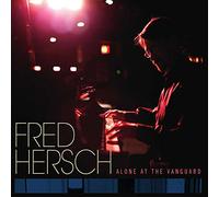 Hersch, Fred - Alone At The Vanguard