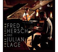Hersch, Fred & Julian Lage - Free Flying