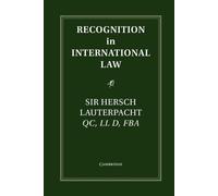 Hersch Lauterpacht Recognition in International Law (Tascabile)