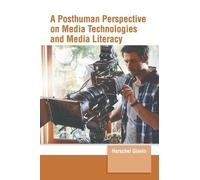 Herschel Glavin A Posthuman Perspective on Media Technologies (Copertina rigida)