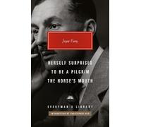 Herself Surprised; to Be a Pilgrim; the Horse's Mouth