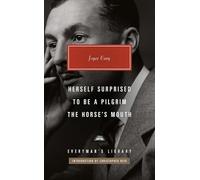 Herself Surprised, To Be a Pilgrim, The Horse's Mouth