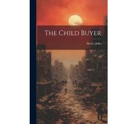 Hersey John The Child Buyer (Copertina rigida)