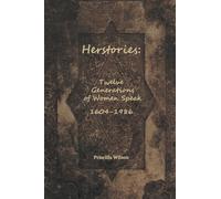 Herstories: Twelve Generations of Women Speak