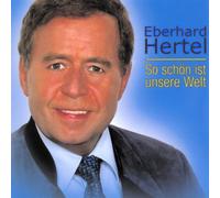 Hertel,Eberhard - So Schön Ist Unsere Welt