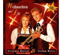 Hertel,Stefanie & Mross,Stefan - Weihnachten mit Dir