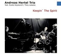 HERTEL TRIO, ANDREAS - KEEPIN' THE SPIRIT