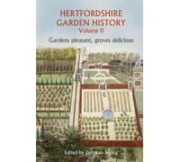 Hertfordshire Garden History Volume 2 (Tascabile)