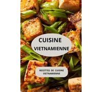 Herve Aholoukpe Cuisine Vietnamienne (Tascabile)