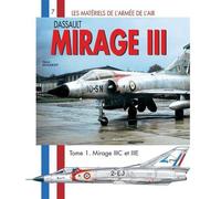 Hervé Beaumont Mirage III - Tome 1 (Tascabile) Les Materials de l'Armee de l'air