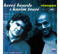 Hervé Bourde & Karim Touré - Rivages