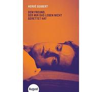 Hervé Guibert Hi Dem Freund, der mir das Leben nicht gerettet (Copertina rigida)