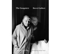 HervE Guibert The Gangsters /anglais
