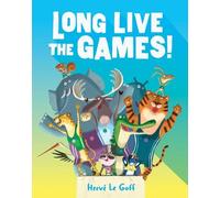 Hervé Le Goff Long Live the Games (Tascabile)