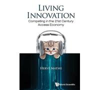 Herve Mathe Living Innovation: Competing In The 21st Century (Copertina rigida)