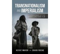 Hervé Mayer David Roche Transnationalism and Imperialism (Copertina rigida)