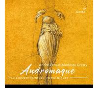 Andre-Ernest-Modeste Gretry André-Ernest-Modeste Grétry: Andromaque (CD) Album