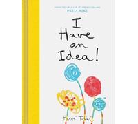 Herve Tullet I Have an Idea (Copertina rigida)