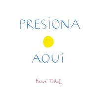 Herve Tullet Presiona Aqui (Copertina rigida)