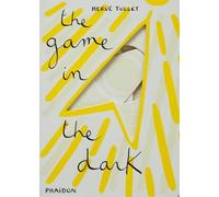 Hervé Tullet The Game in the Dark (Copertina rigida) Let's Play Games