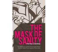 Hervey Cleckley The Mask of Sanity (Copertina rigida)