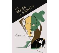 Hervey Cleckley The Mask of Sanity (Tascabile)