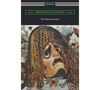 Hervey M Cleckley The Mask of Sanity (Tascabile)