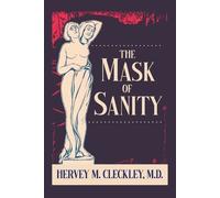 Hervey M Cleckley The Mask of Sanity (Tascabile)