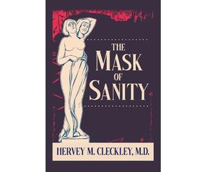 Hervey M Cleckley The Mask of Sanity (Tascabile)